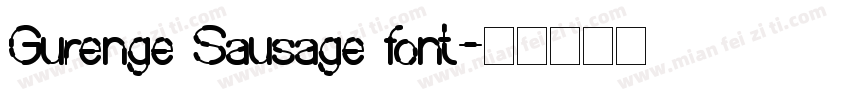 Gurenge Sausage font字体转换